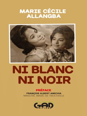 cover image of Ni Blanc Ni Noir
